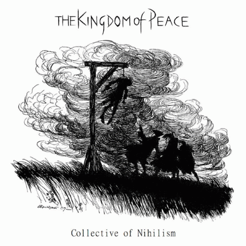 The Kingdom Of Peace : Collective of Nihilism